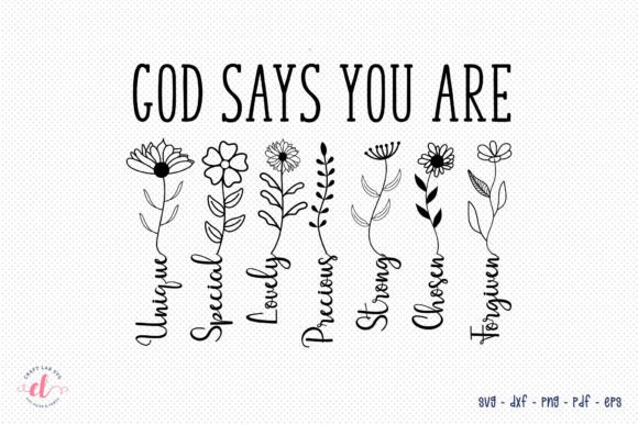 God Says You Are SVG - Flower Quote Design Review