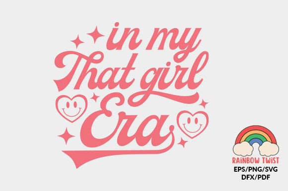 In My That Girl Era Self Love Quote SVG Review