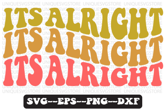 Its Alright Groovy Retro Svg Design Review