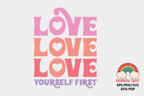 Love Yourself First SVG for Embroidery Projects