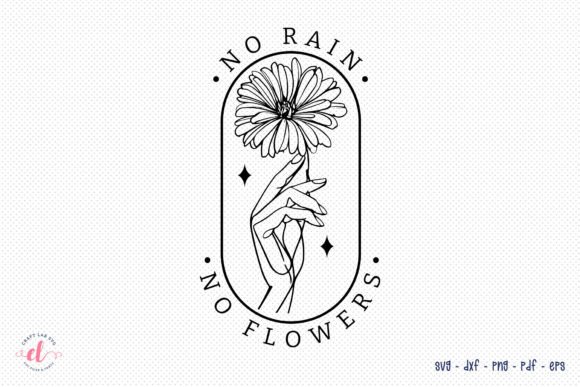 No Rain No Flowers Flower Quote SVG Review