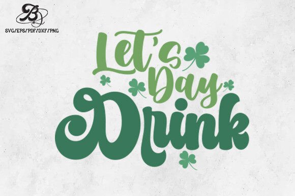 Retro St. Patrick’s Day Quote SVG: A Designer's Perspective
