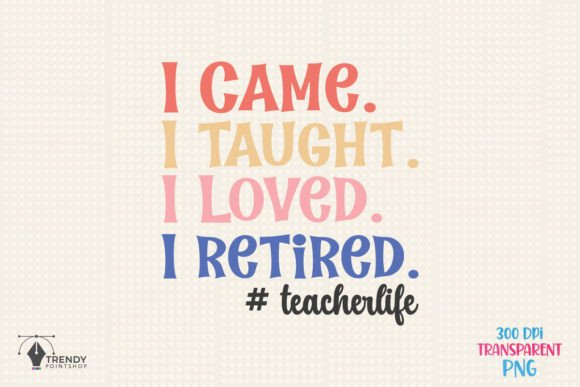 Teacher I Came I Taughi Quote SVG Review for Real Projects